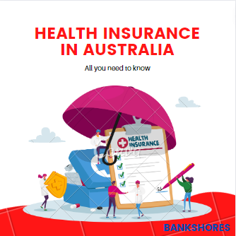 Everything You Need to Know About Health Insurance in Australia